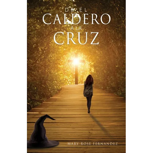 De EL CALDERO A LA CRUZ - Paperback