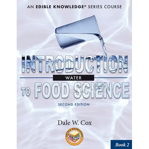 Introduction to Food Science: Water: A Kitchen-Based Workbook - Paperback