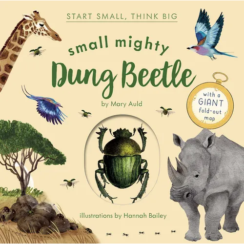 Small Mighty Dung Beetle (Start Small, Think Big #6) - Hardcover