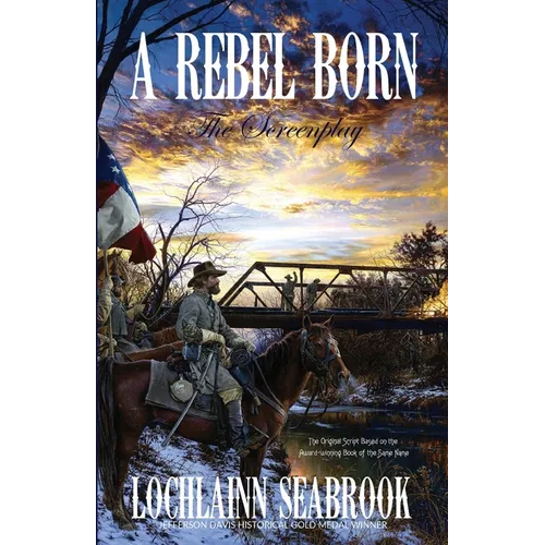 A Rebel Born: The Screenplay - Paperback