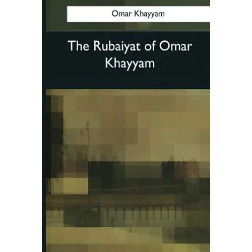 The Rubaiyat of Omar Khayyam - Paperback