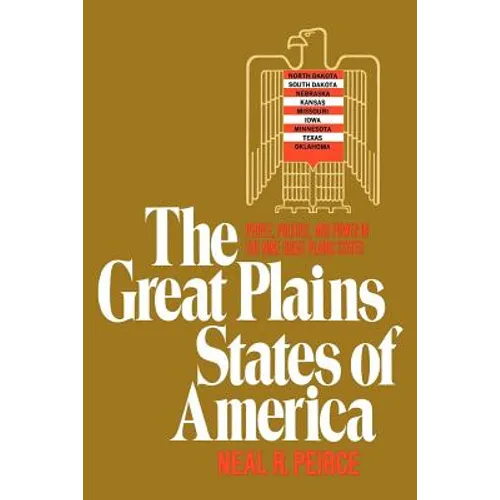 Great Plains States of America: People, Politics, and Power in the Nine Great Plains States - Paperback