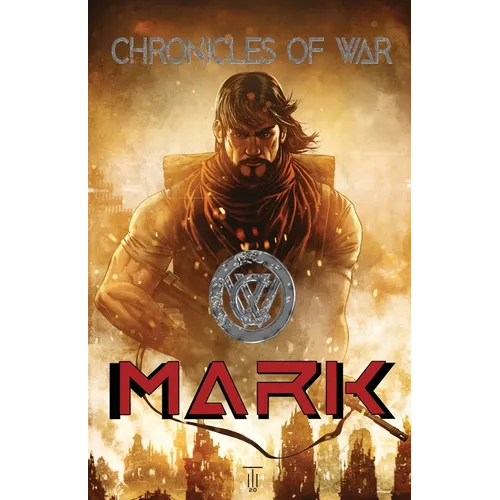 Chronicles of War: Mark - Paperback
