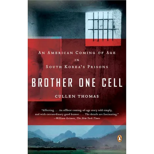 Brother One Cell: An American Coming of Age in South Korea's Prisons - Paperback