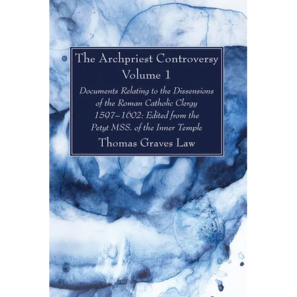 The Archpriest Controversy, Volume 1 - Hardcover