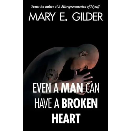 Even a Man Can Have a Broken Heart - Paperback