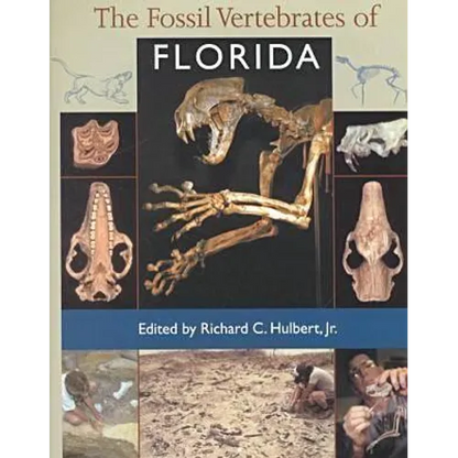 The Fossil Vertebrates of Florida - Hardcover