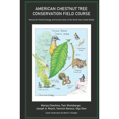 American Chestnut Tree Conservation Field Course: Manual for Forest Ecology and Conservation of the North-East United States - Paperback