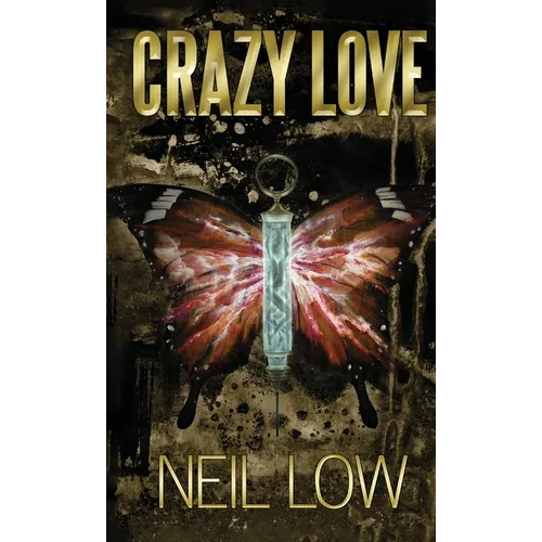 Crazy Love - Hardcover