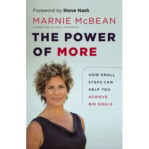 The Power of More: How Small Steps Can Help You Achieve Big Goals - Paperback