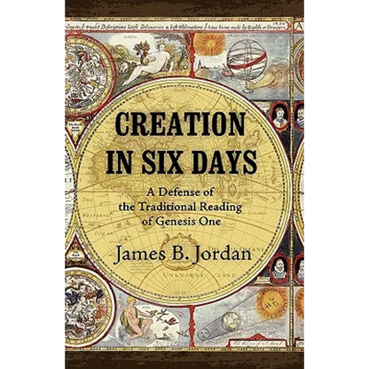 Creation in Six Days: A Defense of the Traditional Reading of Genesis One - Paperback