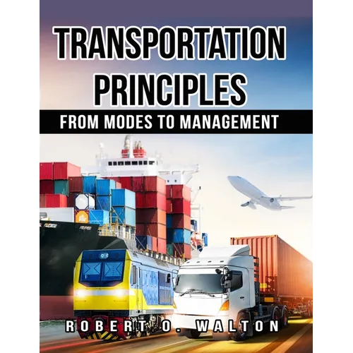 Transportation Principles: From Modes to Management - Paperback