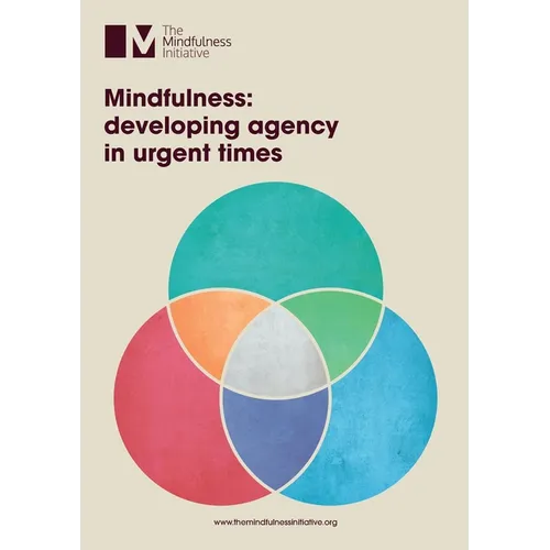 Mindfulness: Developing Agency in Urgent Times - Paperback