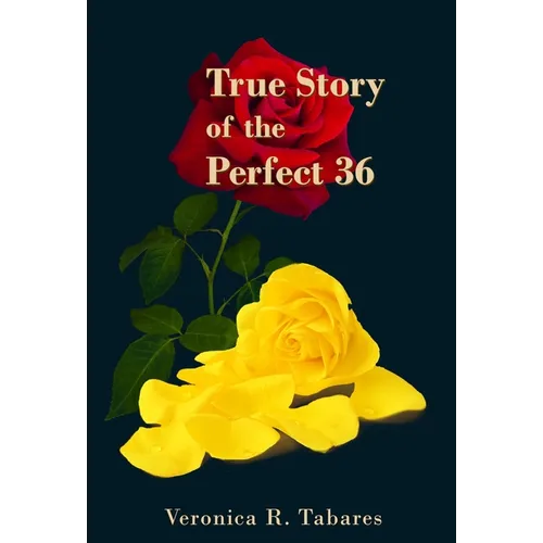 True Story of the Perfect 36 - Hardcover