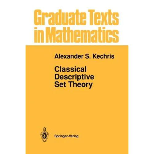 Classical Descriptive Set Theory - Paperback