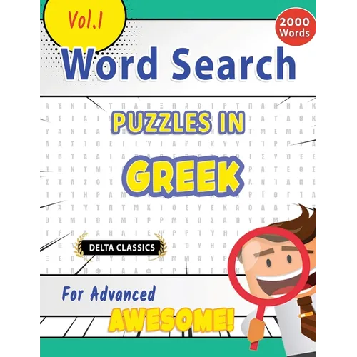 Word Search Puzzles in Greek for Advanced - Awesome! Vol.1 - Delta Classics - Paperback