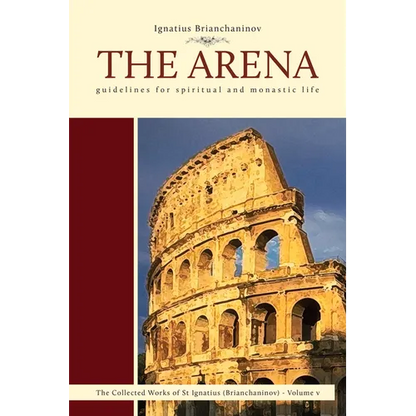 The Arena: Guidelines for Spiritual and Monastic Life Volume 5 - Paperback