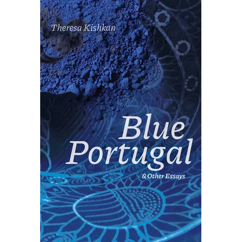 Blue Portugal & Other Essays - Paperback