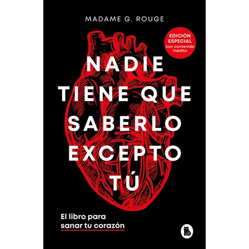 Nadie Tiene Que Saberlo Excepto Tú. El Libro Para Sanar Tu Corazón / Nobody Has to Know But You - Hardcover