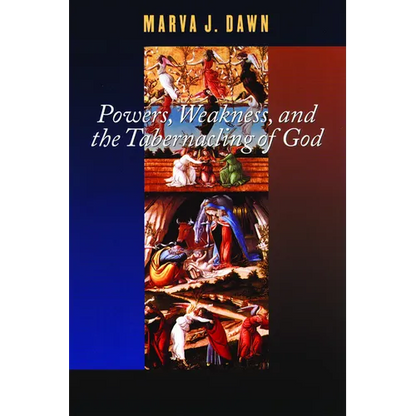 Powers, Weakness, and the Tabernacling of God - Paperback