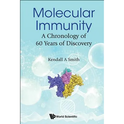 Molecular Immunity: A Chronology of 60 Years of Discovery - Hardcover
