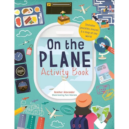 On the Plane Activity Book: Includes Puzzles, Mazes, Dot-To-Dots and Drawing Activities - Paperback