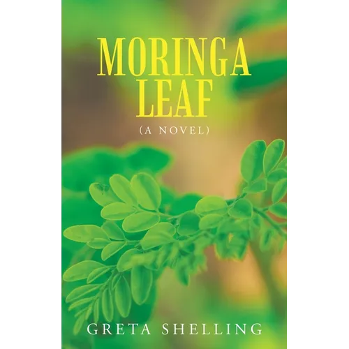 Moringa Leaf (A Novel) - Paperback
