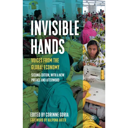 Invisible Hands: Voices from the Global Economy - Hardcover