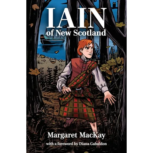 Iain of New Scotland: with a foreword by Diana Gabaldon - Paperback