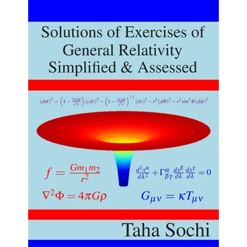 Solutions of Exercises of General Relativity Simplified & Assessed - Paperback