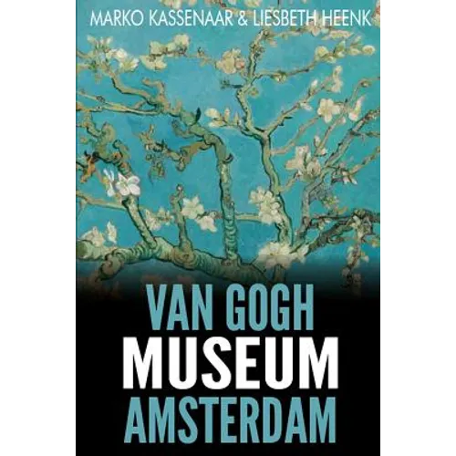 Van Gogh Museum Amsterdam: Highlights of the Collection - Paperback