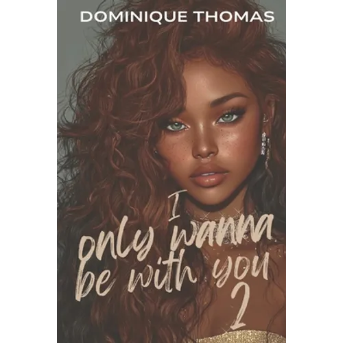 I Only Wanna Be With You 2 - Paperback