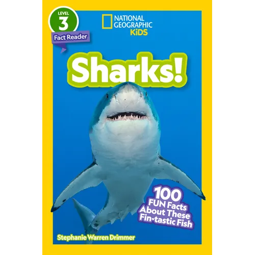 Sharks! (National Geographic Kids Readers, Level 3/Fact Reader): 100 Fun Facts about These Fin-Tastic Fish - Paperback