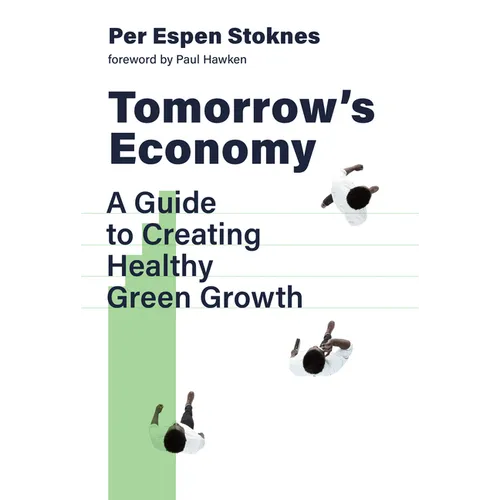 Tomorrow's Economy: A Guide to Creating Healthy Green Growth - Paperback