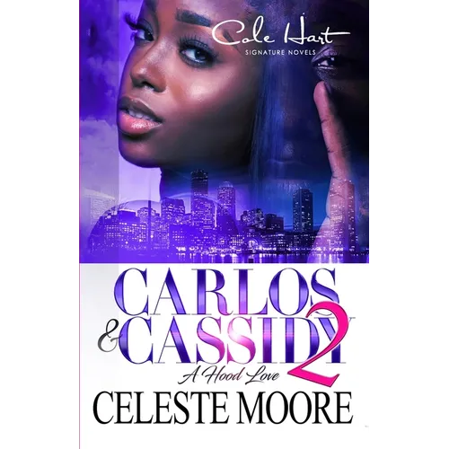 Carlos & Cassidy 2: A Hood Love Story: Finale - Paperback