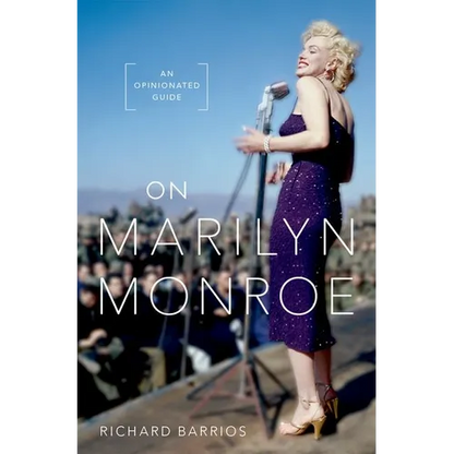 On Marilyn Monroe: An Opinionated Guide - Hardcover