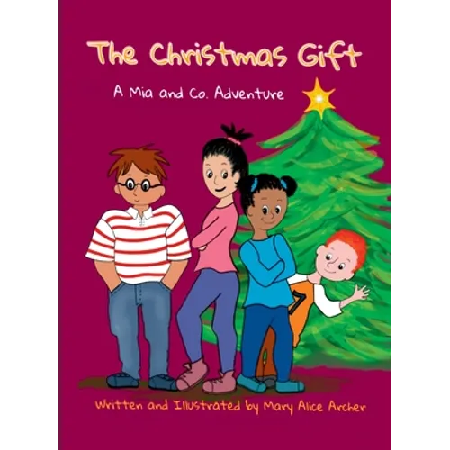 The Christmas Gift: A Mia and Co. Adventure - Hardcover