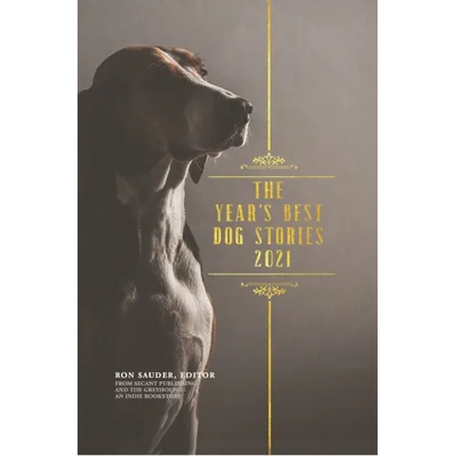 The Year's Best Dog Stories 2021 - Paperback