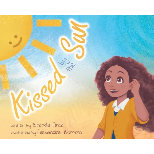 Kissed by the Sun - Hardcover