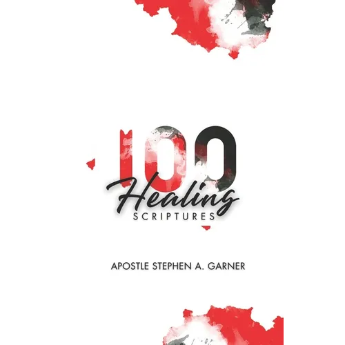 100 Healing Scriptures - Paperback