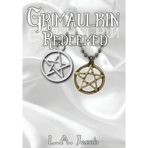 Grimaulkin Redeemed - Hardcover