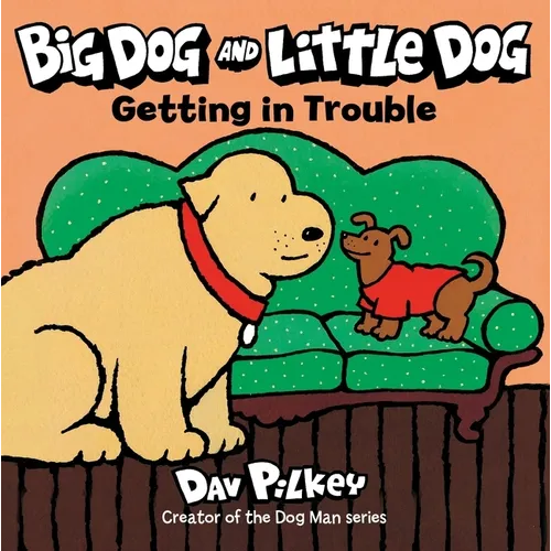 Big Dog and Little Dog Getting in Trouble - Board Book
