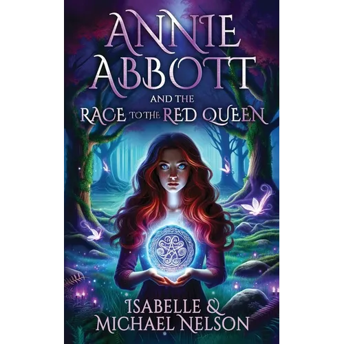 Annie Abbott and the Race to the Red Queen - Paperback