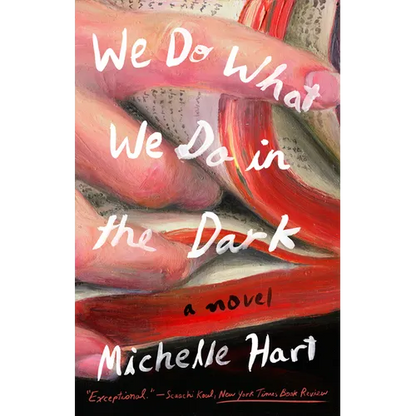 We Do What We Do in the Dark - Paperback