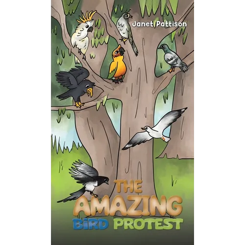 The Amazing Bird Protest - Hardcover