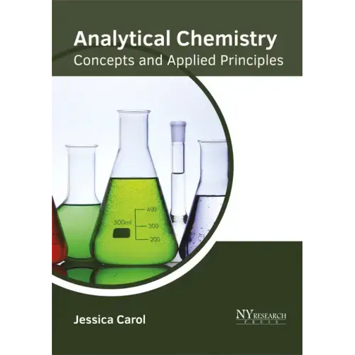 Analytical Chemistry: Concepts and Applied Principles - Hardcover