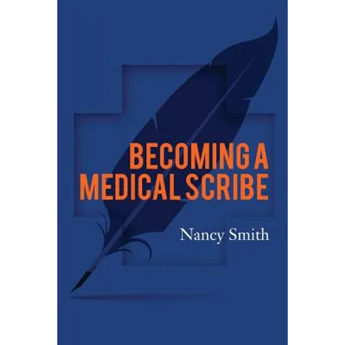Becoming a Medical Scribe - Paperback