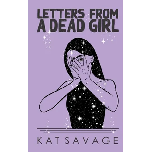 Letters From A Dead Girl: Poems - Paperback