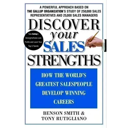 Discover Your Sales Strengths: How the World's Greatest Salespeople Develop Winning Careers - Hardcover