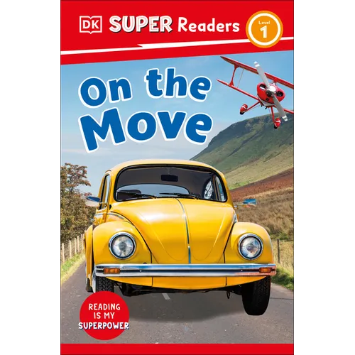 DK Super Readers Level 1 on the Move - Paperback